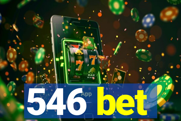 546 bet